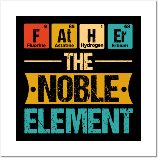 Father The Noble Element Posters and Art